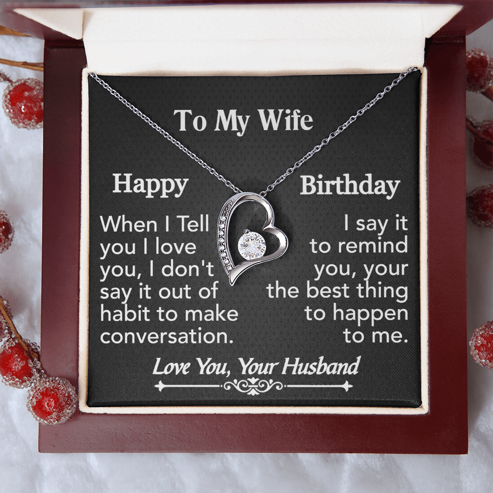 To My Wife- Happy Birthday-Forever Love Necklace