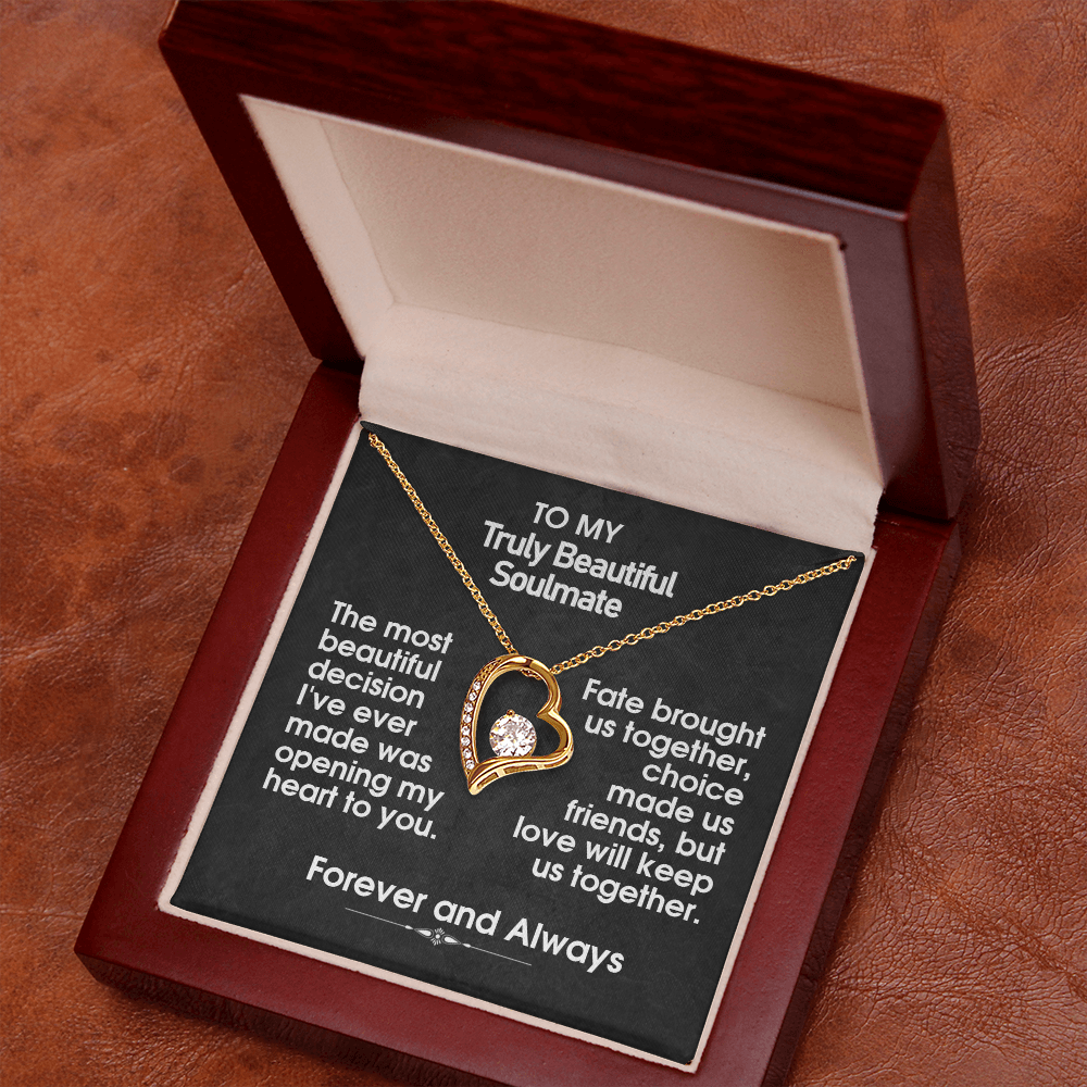 To My Truly Beautiful Soulmate- Forever Love Necklace
