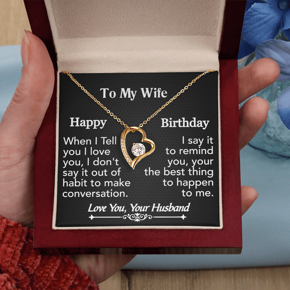 To My Wife- Happy Birthday-Forever Love Necklace