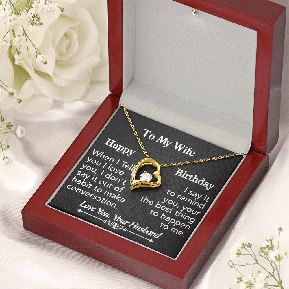 To My Wife- Happy Birthday-Forever Love Necklace