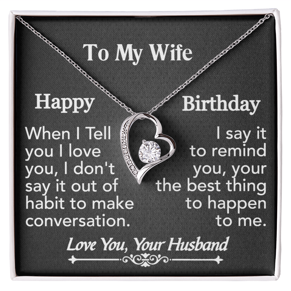 To My Wife- Happy Birthday-Forever Love Necklace