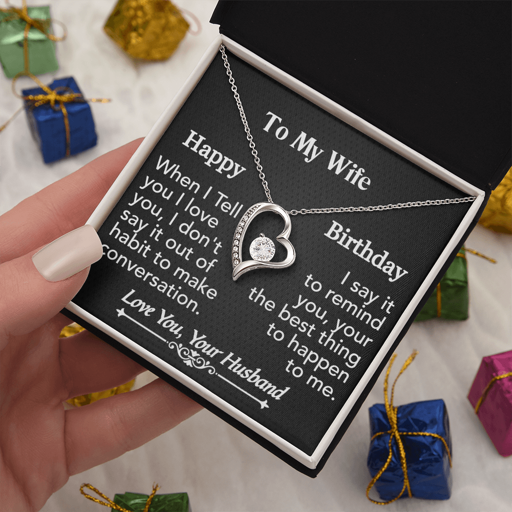 To My Wife- Happy Birthday-Forever Love Necklace
