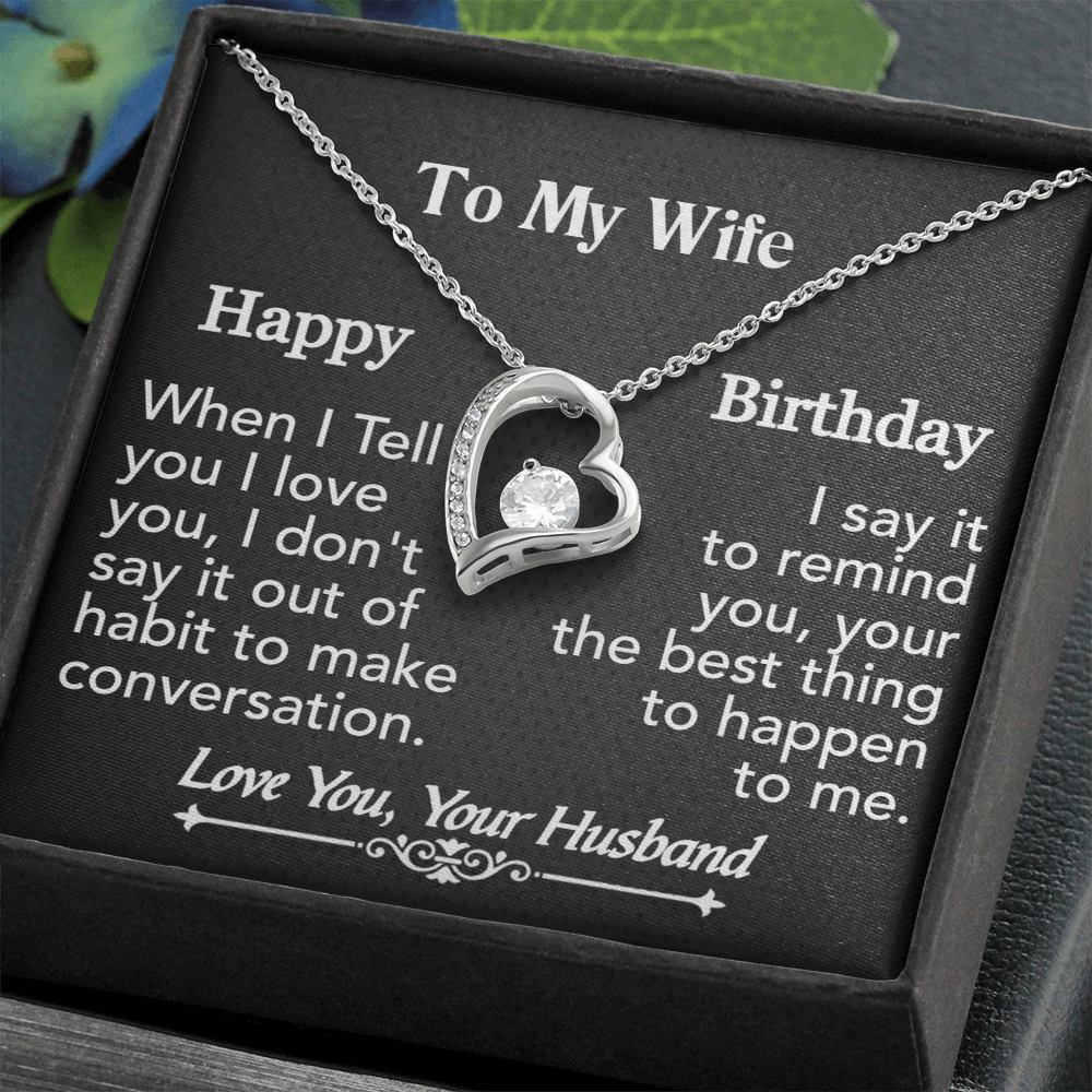 To My Wife- Happy Birthday-Forever Love Necklace